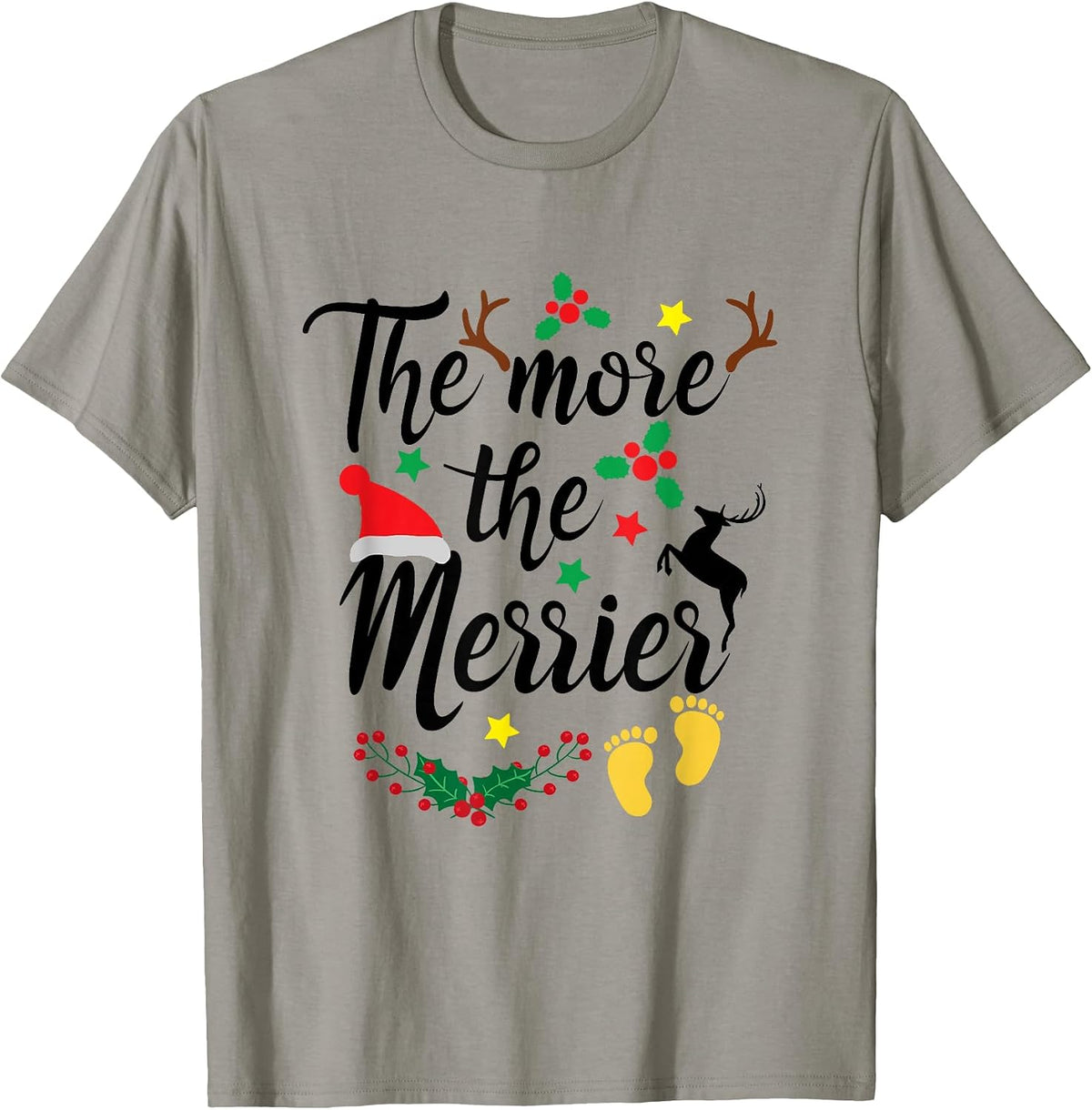 The More The Merrier Funny Christmas Pregnant Expecting Baby T-Shirt