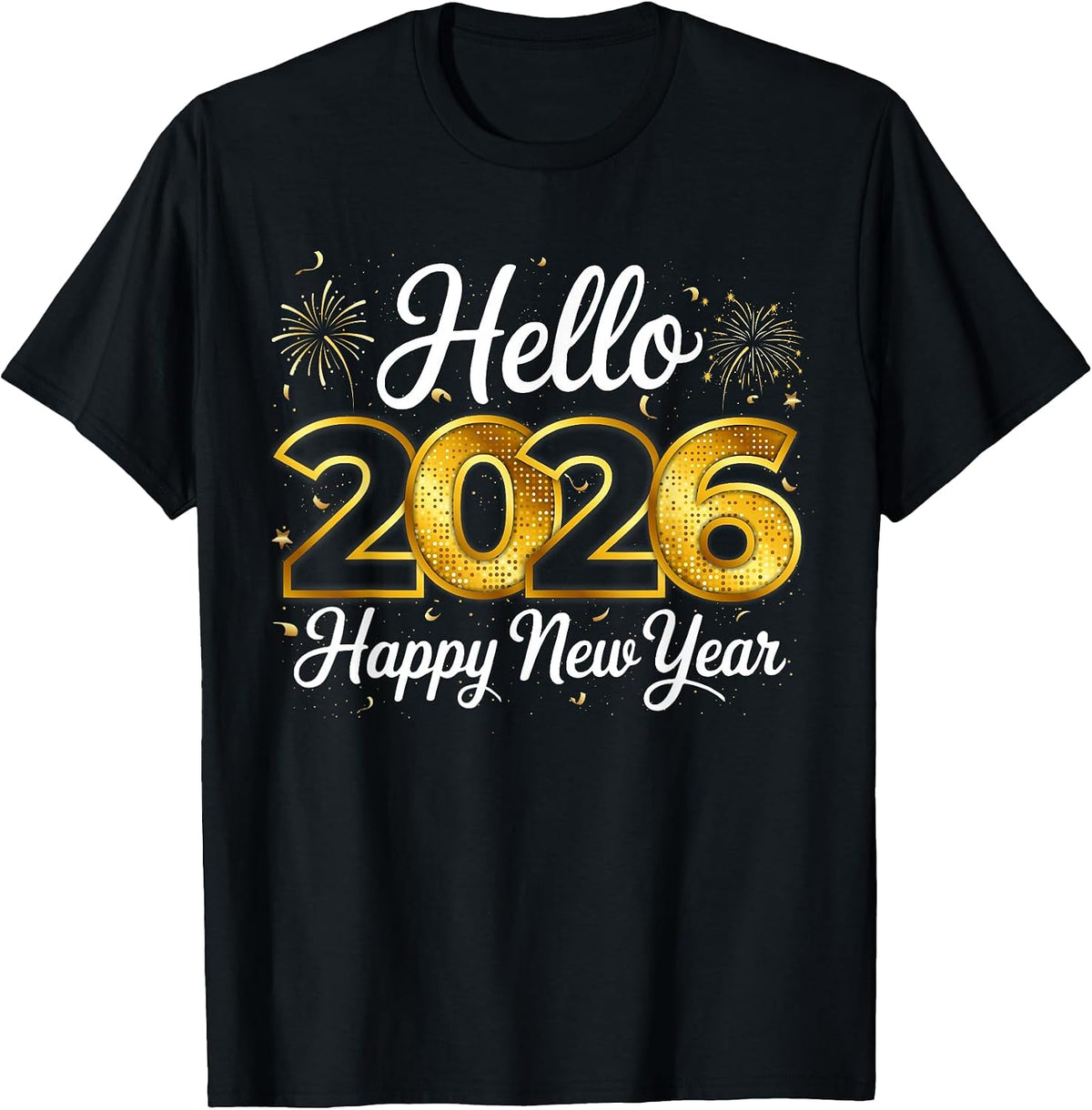 Happy New Year 2026 New Year Party Shirts for Friends Family T-Shirt