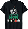 Merry Christmas I'm Going To Be A Mom Pregnant Wife Xmas T-Shirt