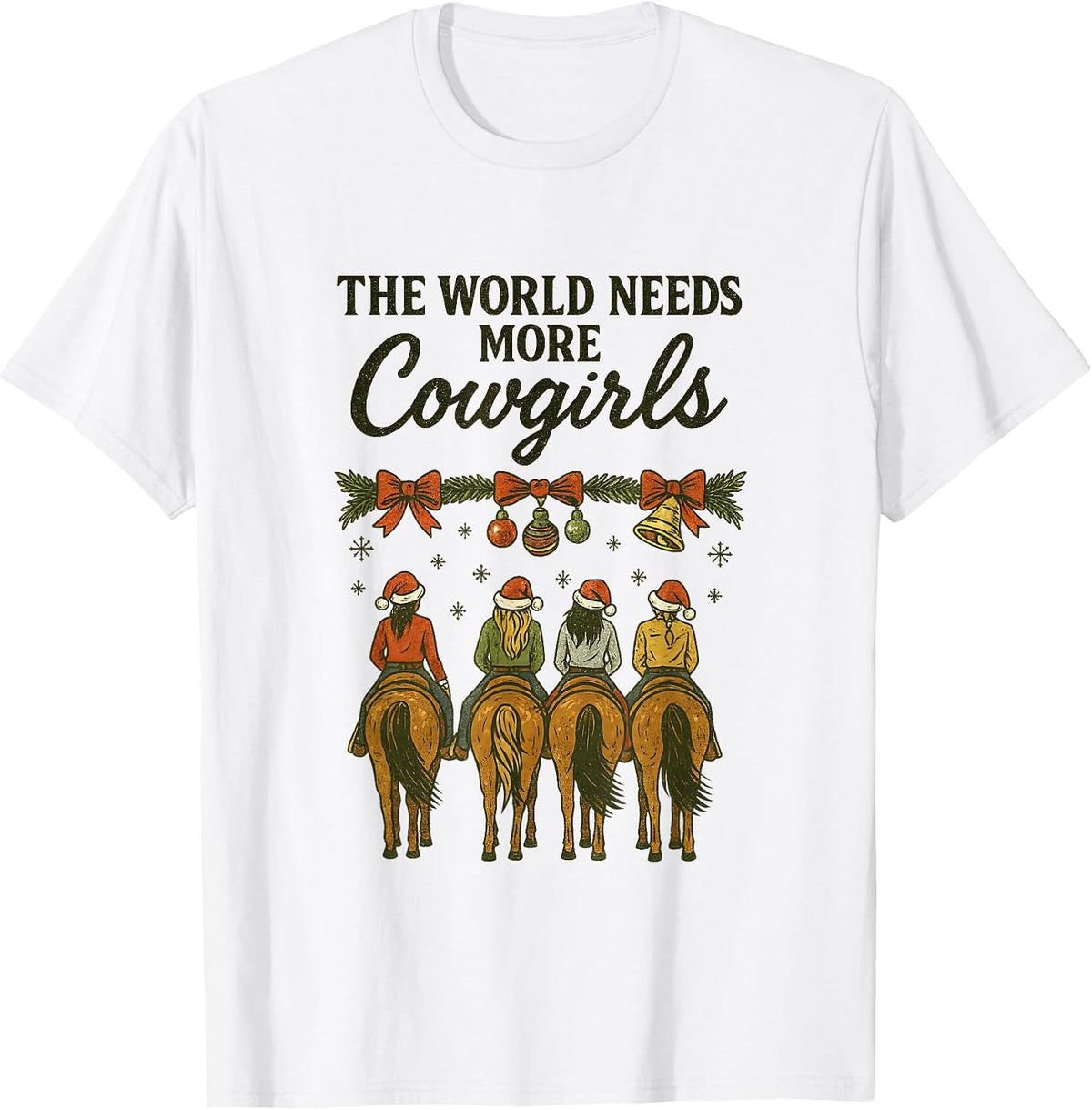 The World Needs More Cowgirls Vintage Christmas Western Xmas T-Shirt