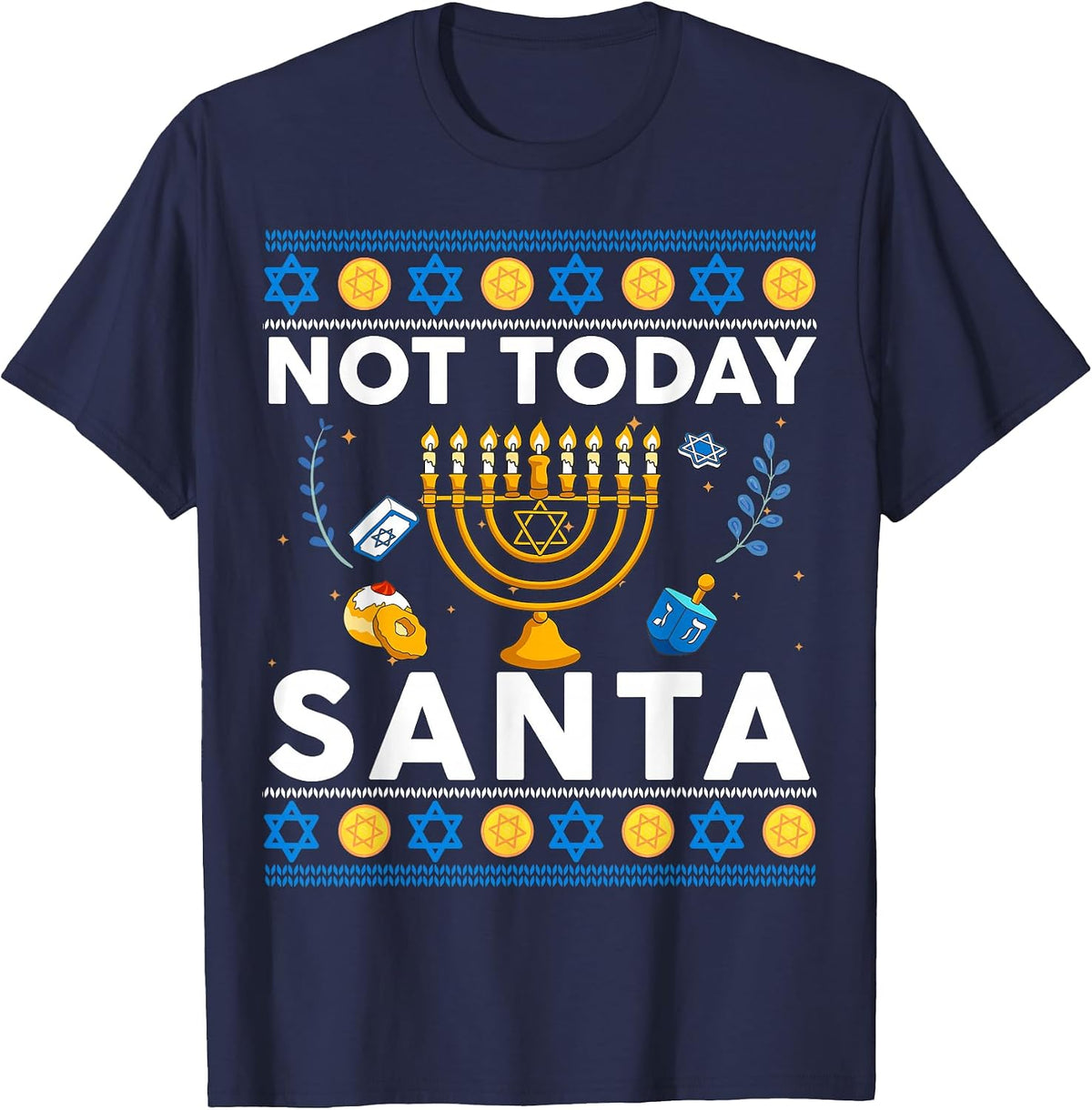 Not Today Santa Hanukkah Sweater Funny Jewish Chanukah T-Shirt