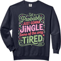 Christmas Lights Probably Just Gonna Jingle Some of The Way Comfort Colors Adult Sweatshirt