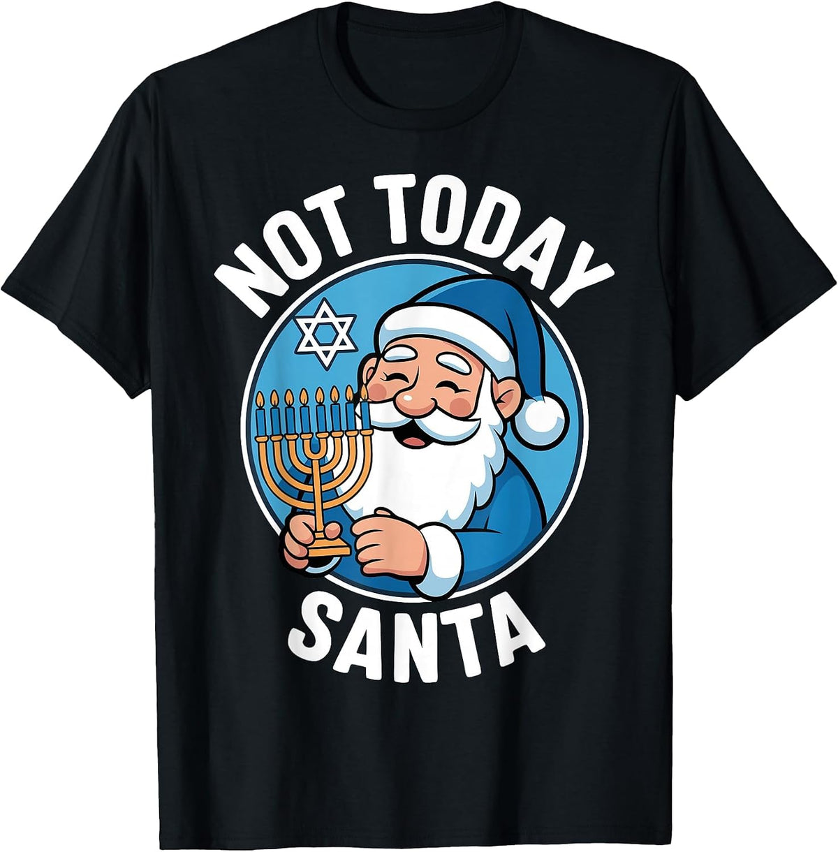 Not Today Santa Jewish Hanukkah Humor T-Shirt