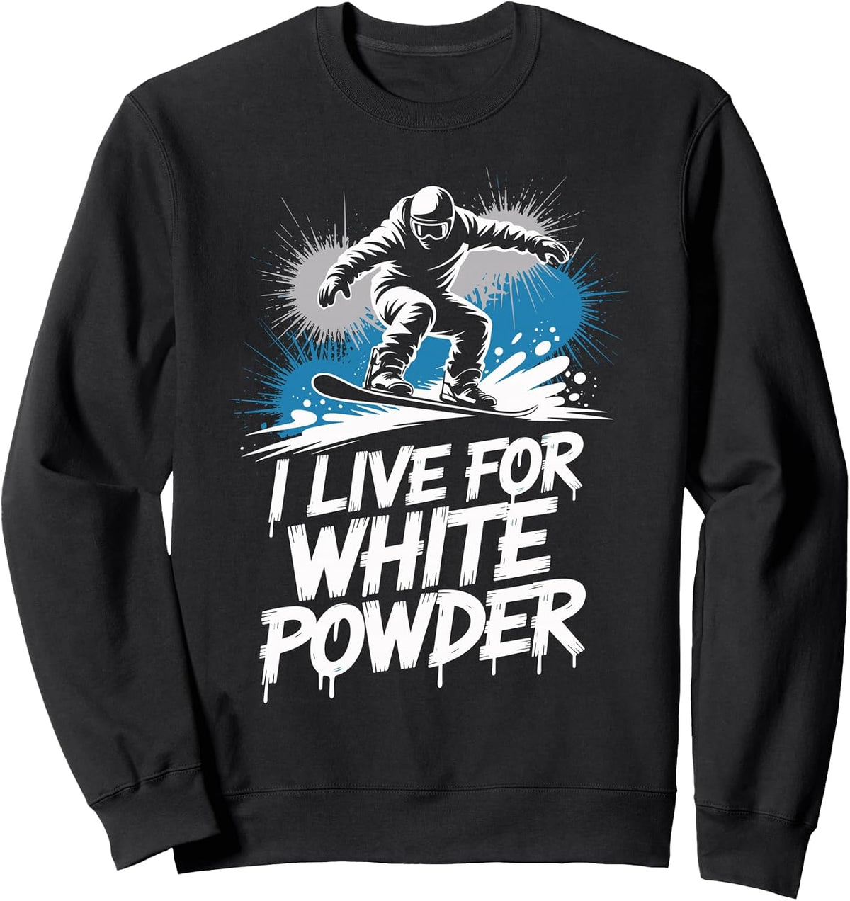 Snowboarding Powder Rider Funny Winter Mountain Snowboarder Sweatshirt