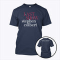The Last Show Stephen Colbert Charity T Shirt Unisex