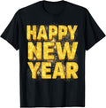 Happy New Year NYE Party Funny New Years Eve Family Matching T-Shirt
