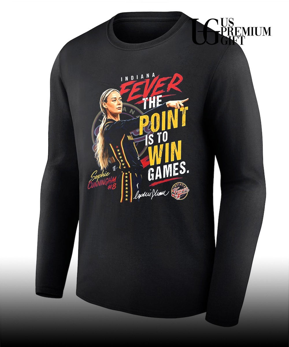 Indiana Fever Sophie Cunningham The Point Is To Win Games shirt Unisex