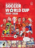 The Illustrated History of Soccer World Cup 1930 - 2026 English Unisex