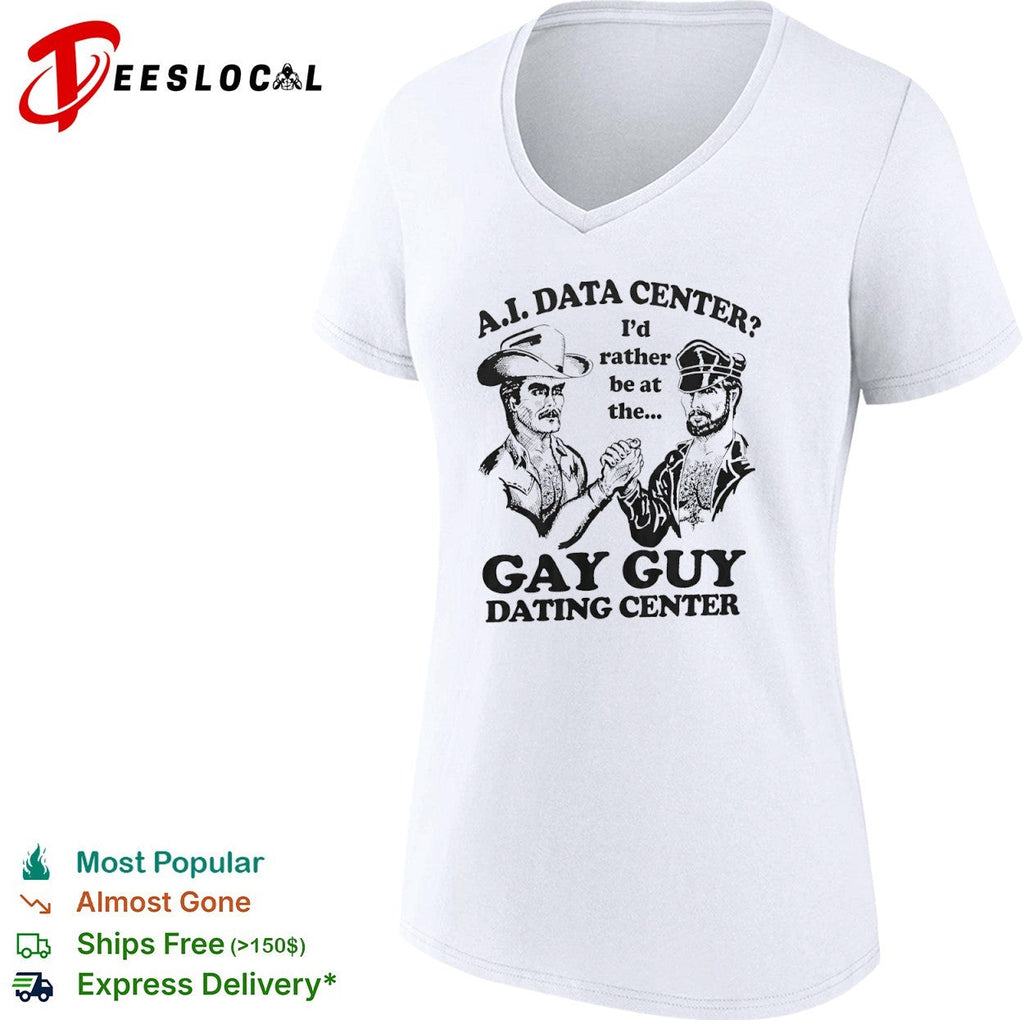 A I Data Center I’d rather be at the Gay Guy Dating Center shirt Unisex