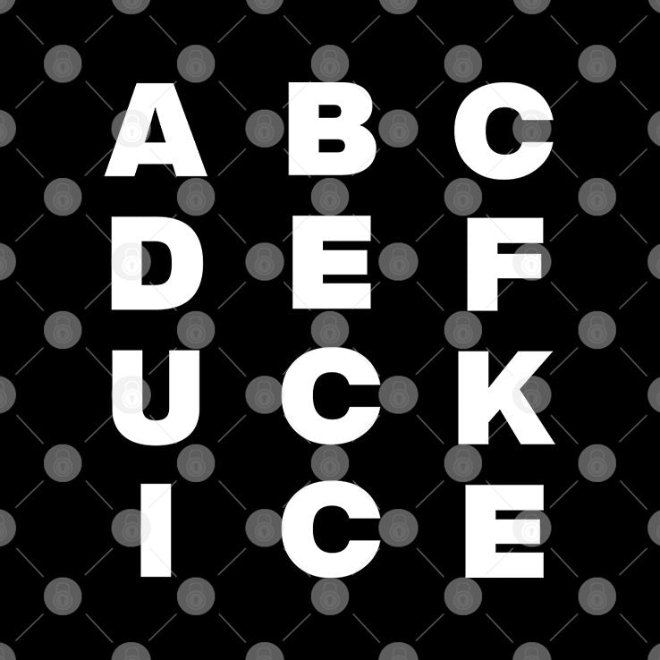 ABCDEFUCK ICE T Shirt Unisex