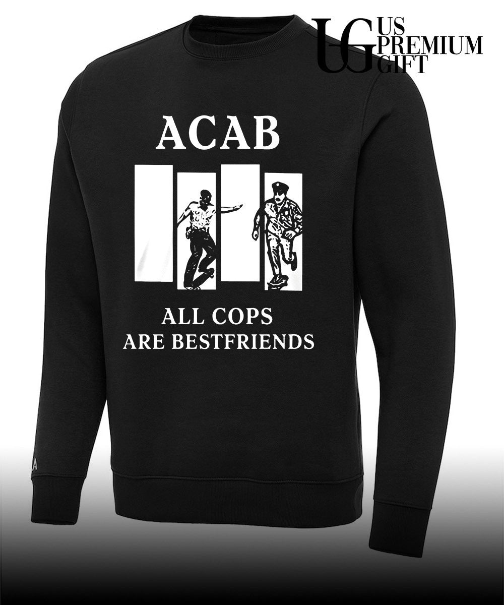 ACAB All Cops Are Bestfriends shirt Unisex