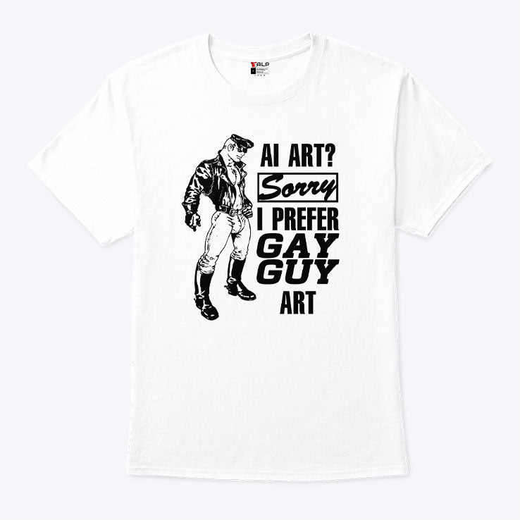 AI Art Sorry I Prefer Gay Guy Art T Shirt Unisex