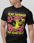 'Acting Silly' Shirt Unisex