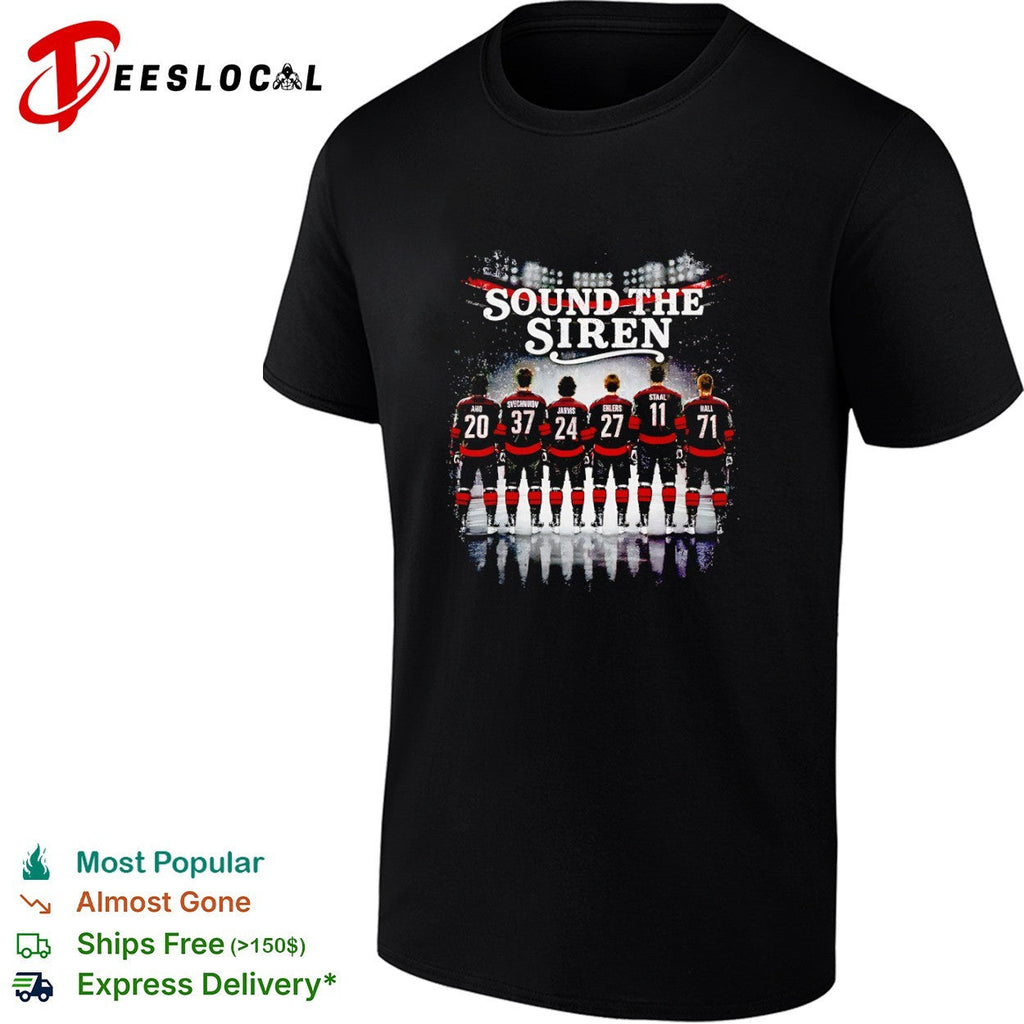 Aho Svechnikov Jarvis Ehlers Staal Hall Sound the Siren Carolina Hurricanes shirt Unisex