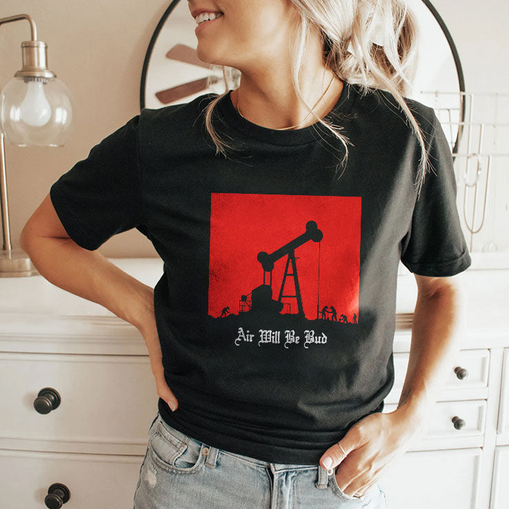 Air Will Be Bud Tee Shirt Unisex