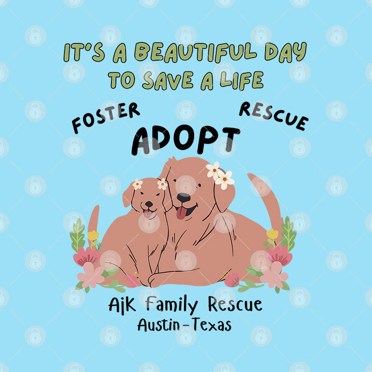 Ajk Family Rescue It’s A Beautiful Day To Save A Life Shirt Unisex