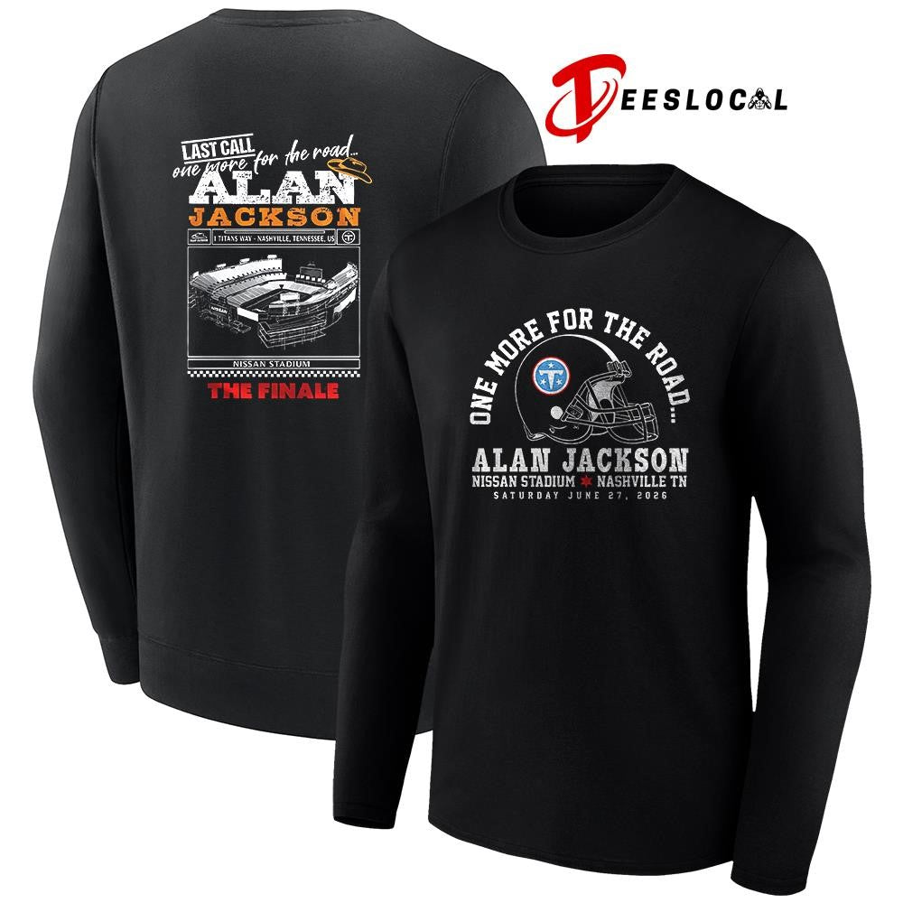Alan Jackson Last call one more for the road Nissan stadium the Finale shirt Unisex