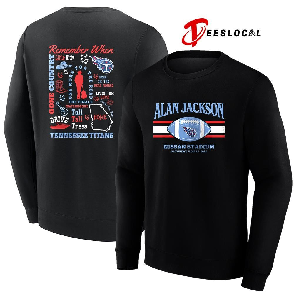 Alan Jackson Nissa Stadium remember when little bitty shirt Unisex