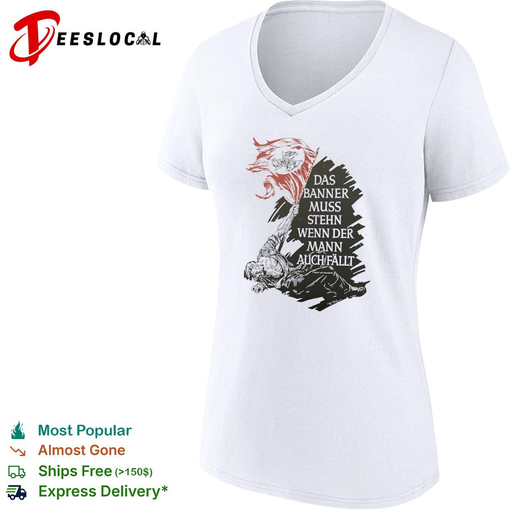 Albert Leo Schlageter Das Banner muss stehn wenn der Mann auch fallt propaganda shirt Unisex