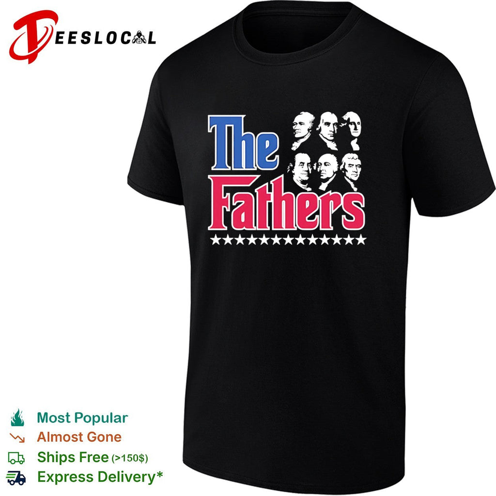 Alexander Hamilton George Washington Benjamin Franklin The Fathers shirt Unisex