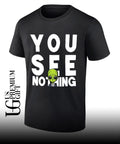 Alien Agent You See Nothing shirt Unisex