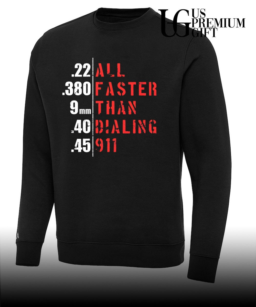 All Faster Than Dialing 911 shirt Unisex
