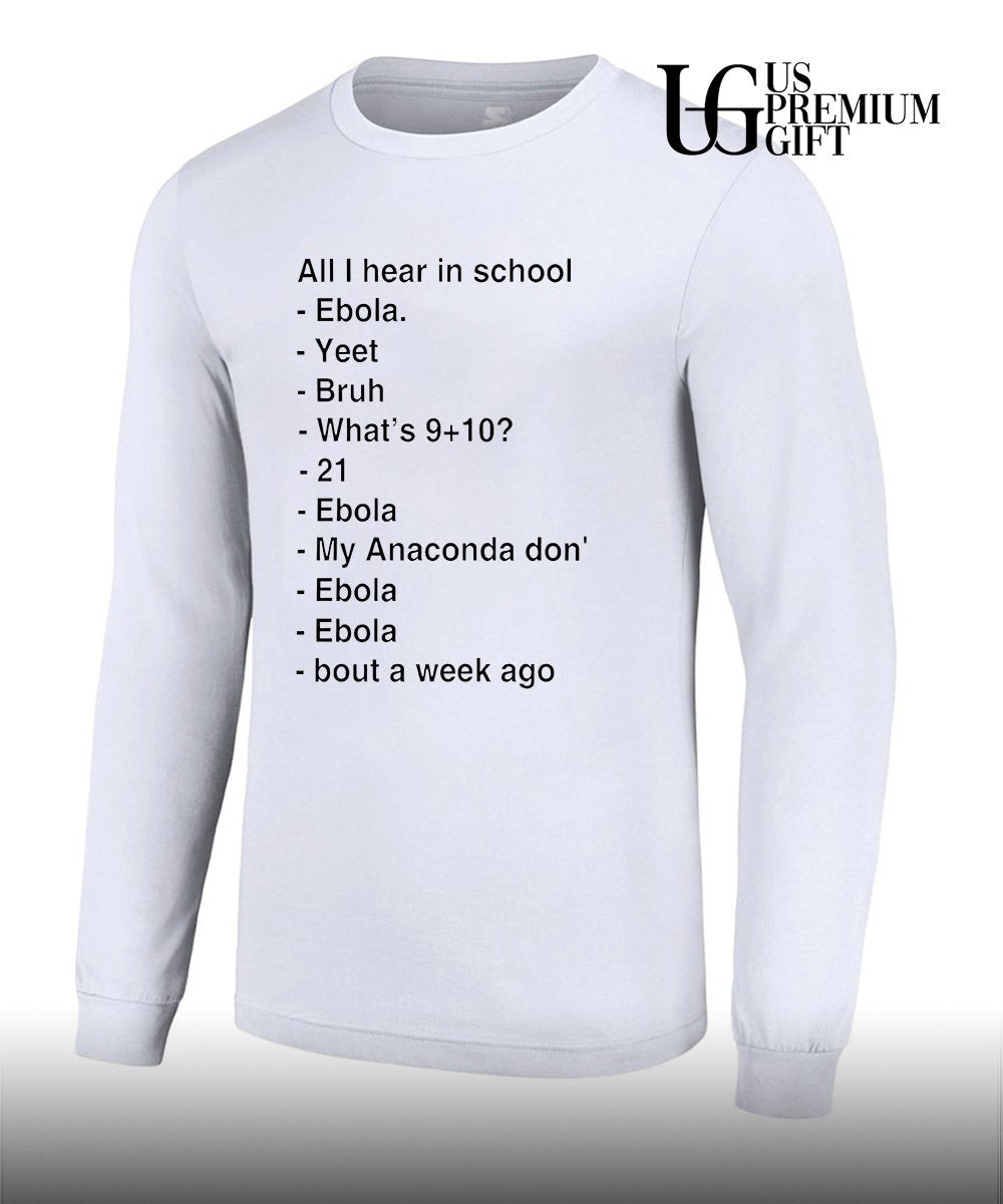 All I hear in school shirt Unisex