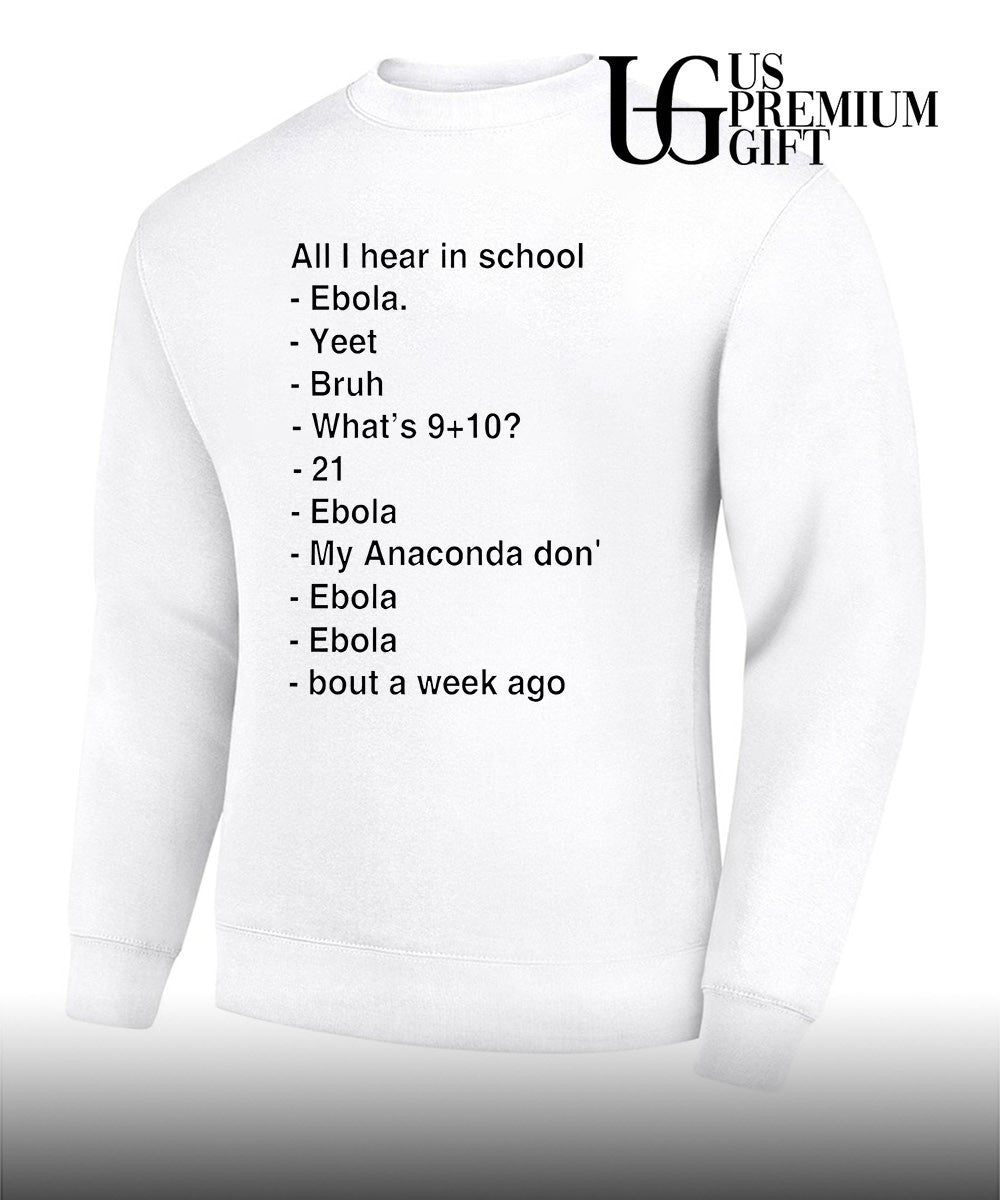 All I hear in school shirt Unisex
