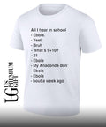All I hear in school shirt Unisex