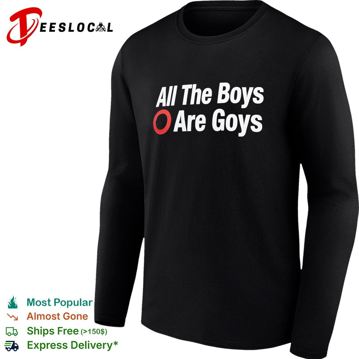 All The Boys Are Goys shirt Unisex
