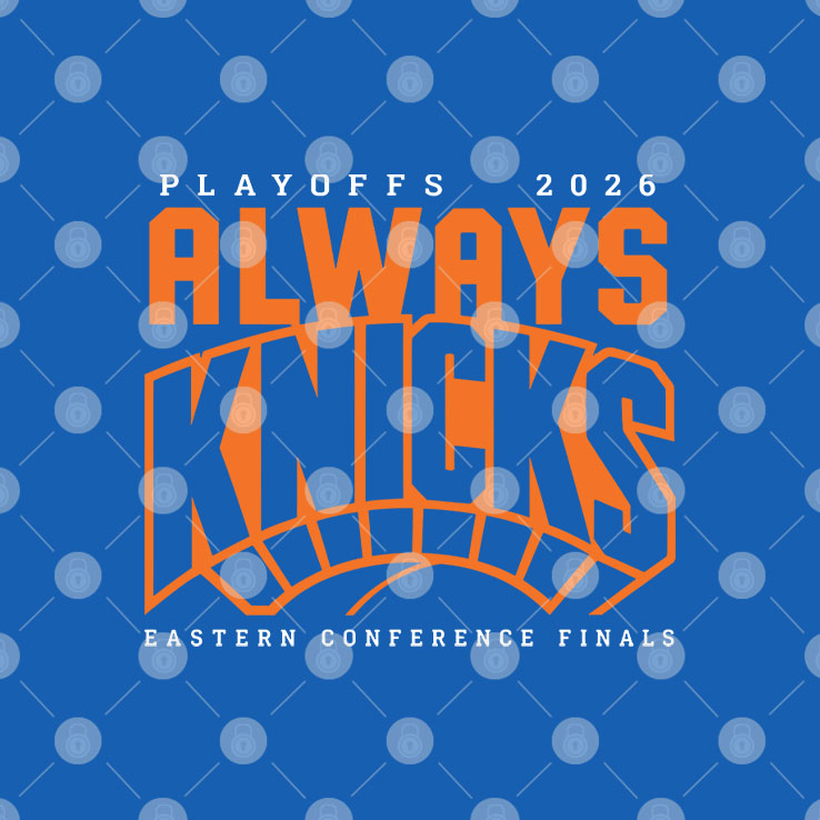 Always Knicks Playoffs 2026 Eastern Conference Finals Shirt Unisex