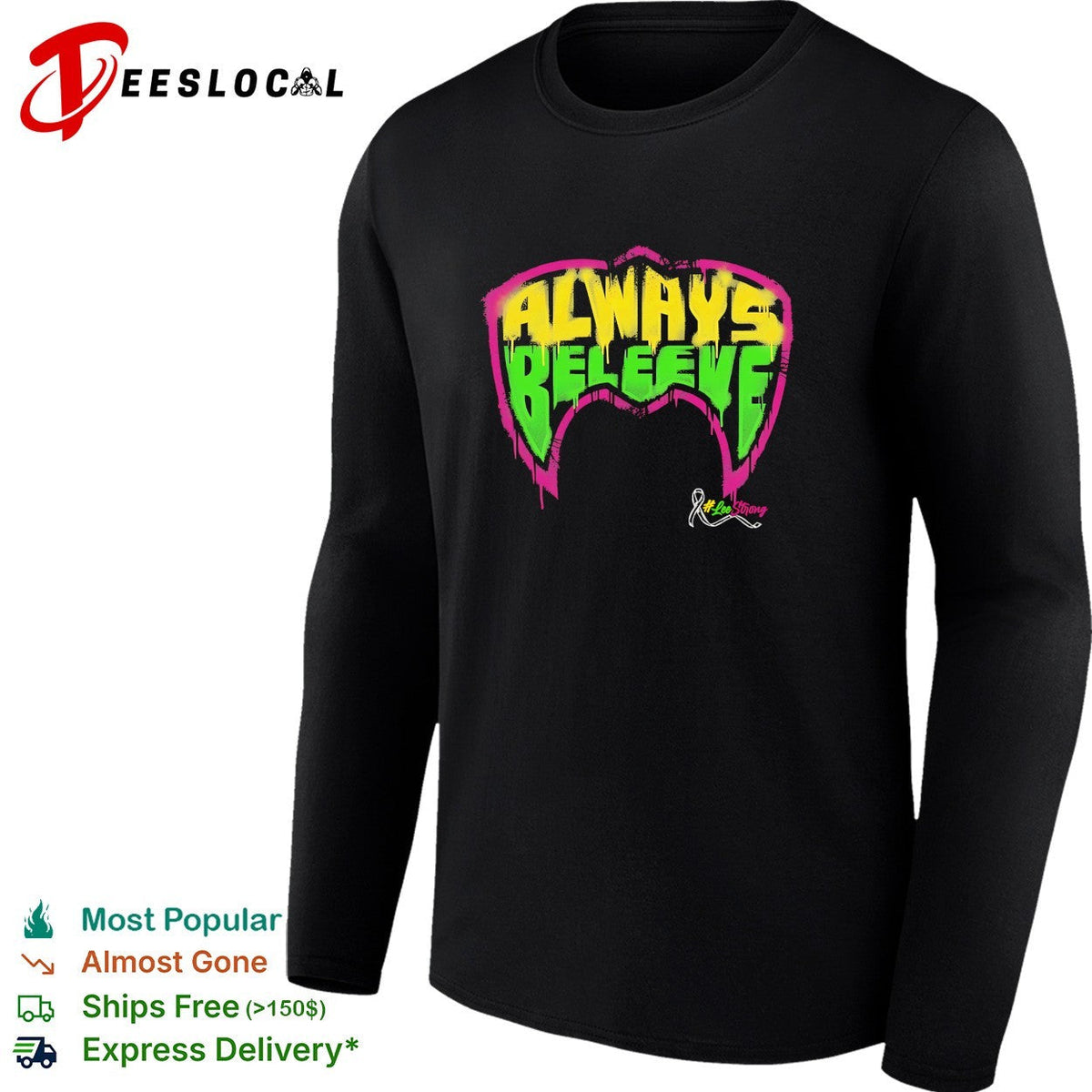 Always believe LeoStrong cancer awareness wrestling bold shirt Unisex