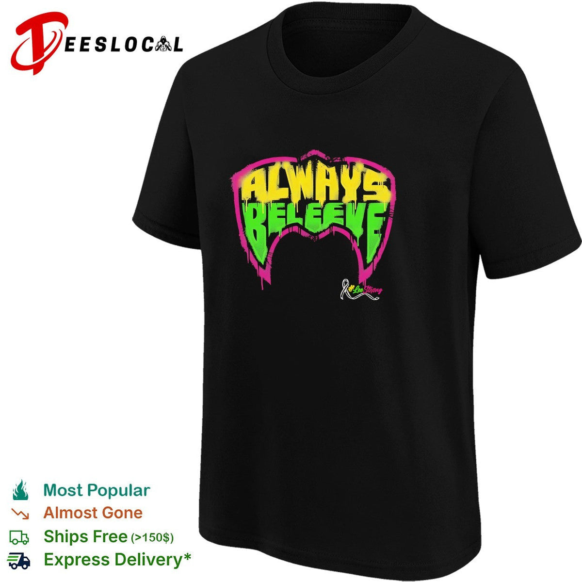 Always believe LeoStrong cancer awareness wrestling bold shirt Unisex