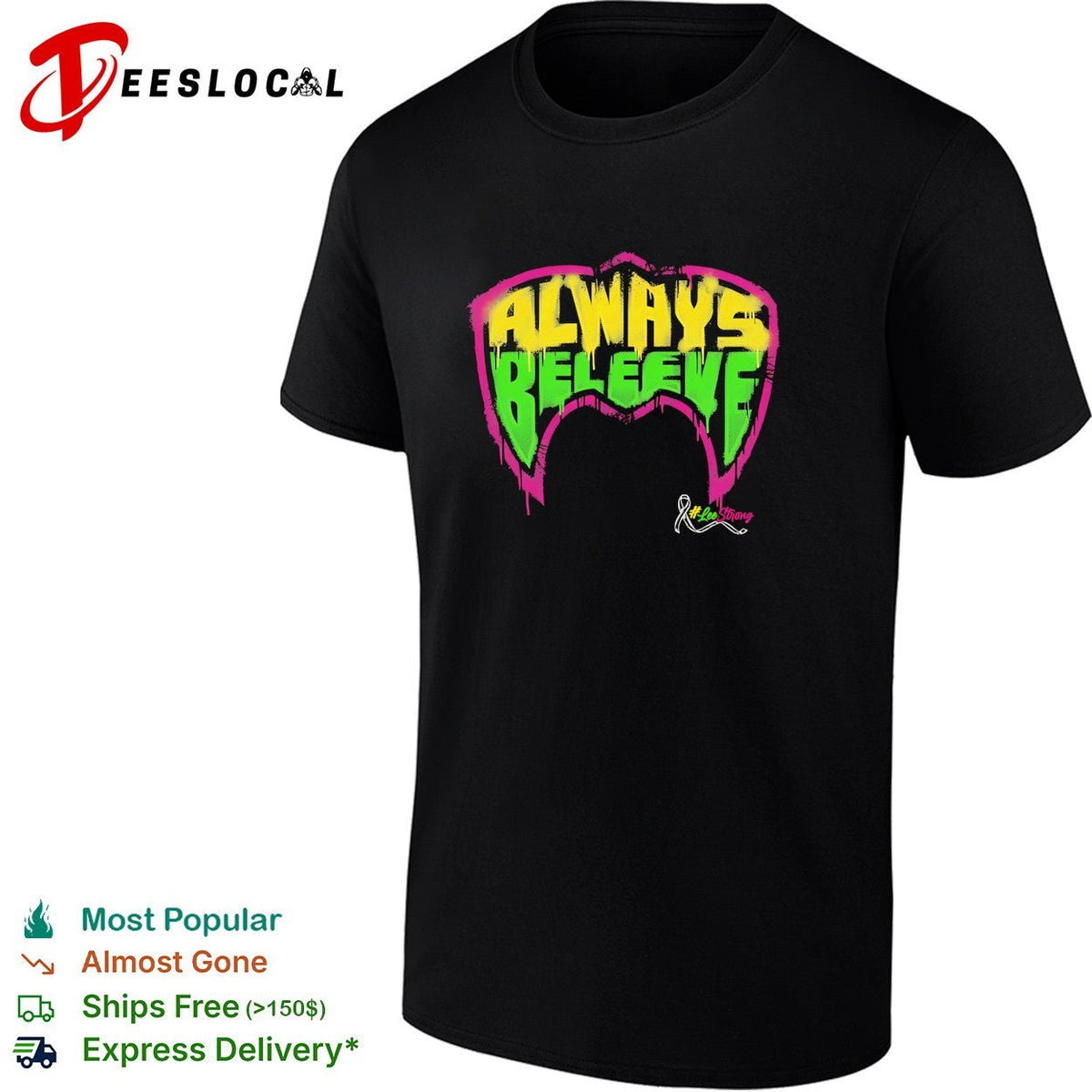 Always believe LeoStrong cancer awareness wrestling bold shirt Unisex