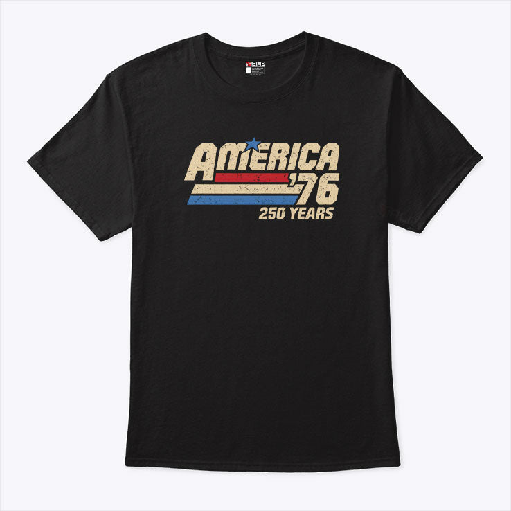 America ’76 250 Years T Shirt Unisex