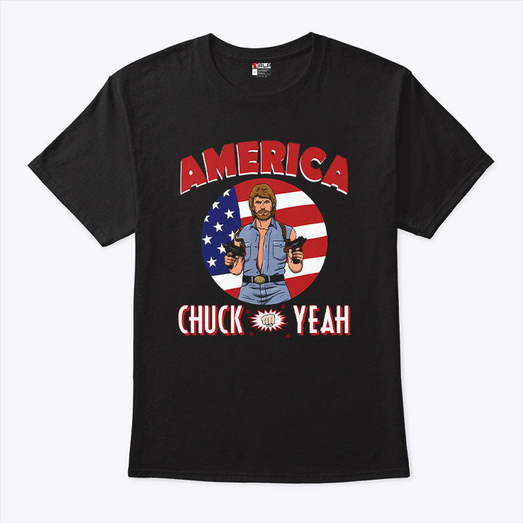 America Chuck Yeah Chuck Norris T Shirt Unisex