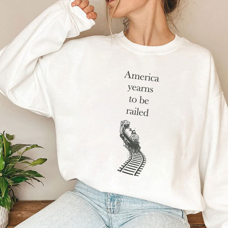 America Yearns To Be Railed T Shirt Unisex
