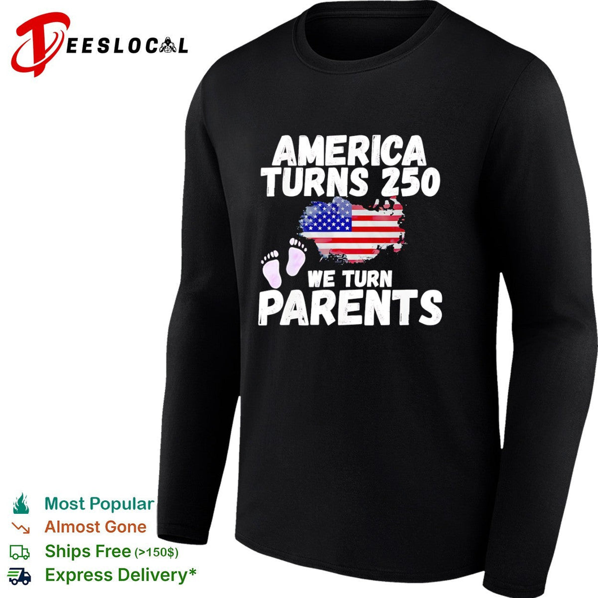 America turns 250 we turn parents USA flag baby footprint announcement shirt Unisex