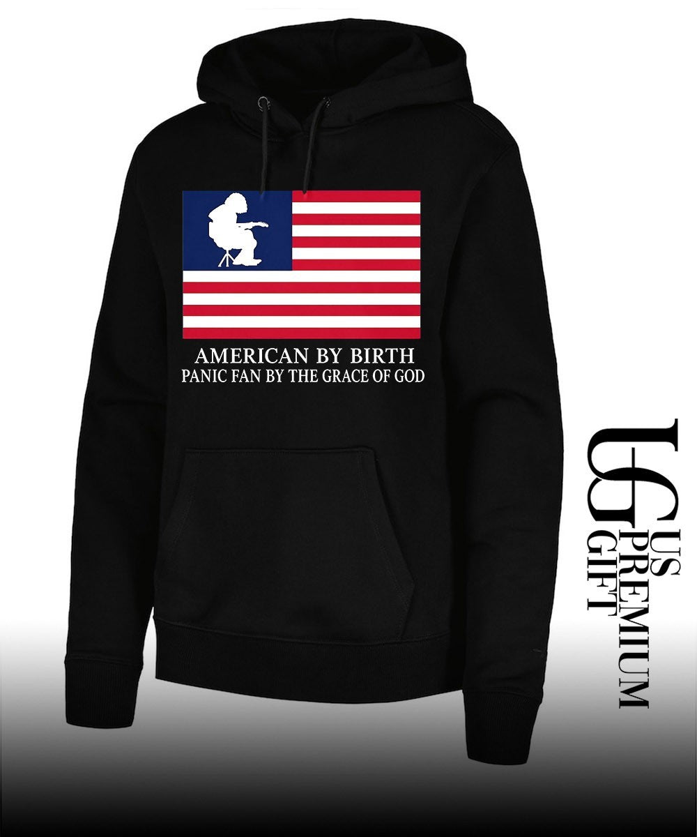American By Birth Panic fan by the grace of god shirt Unisex