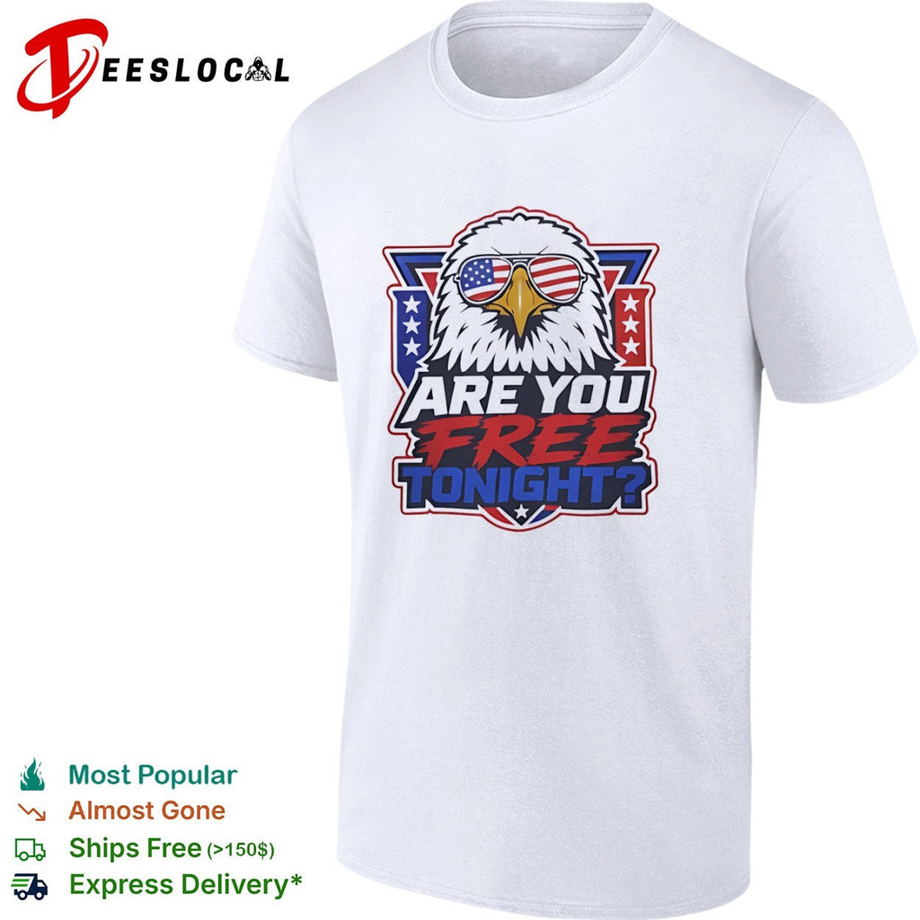 American Eagle Patriotic Flag Sunglasses Are You Free Tonight shirt Unisex