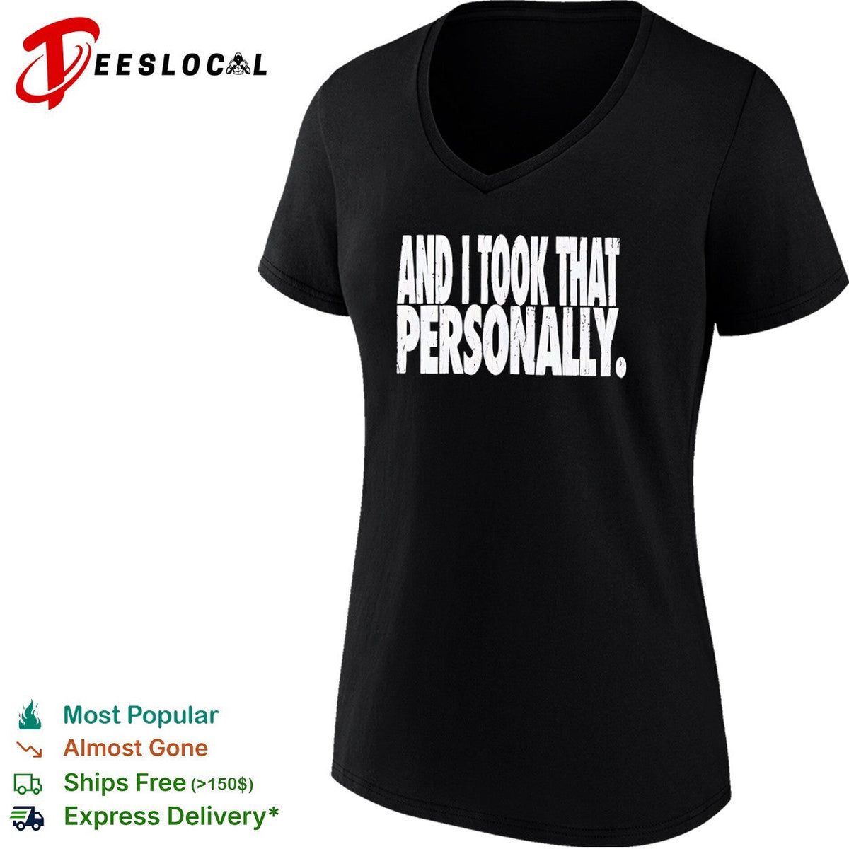 And I Took That Personally shirt Unisex