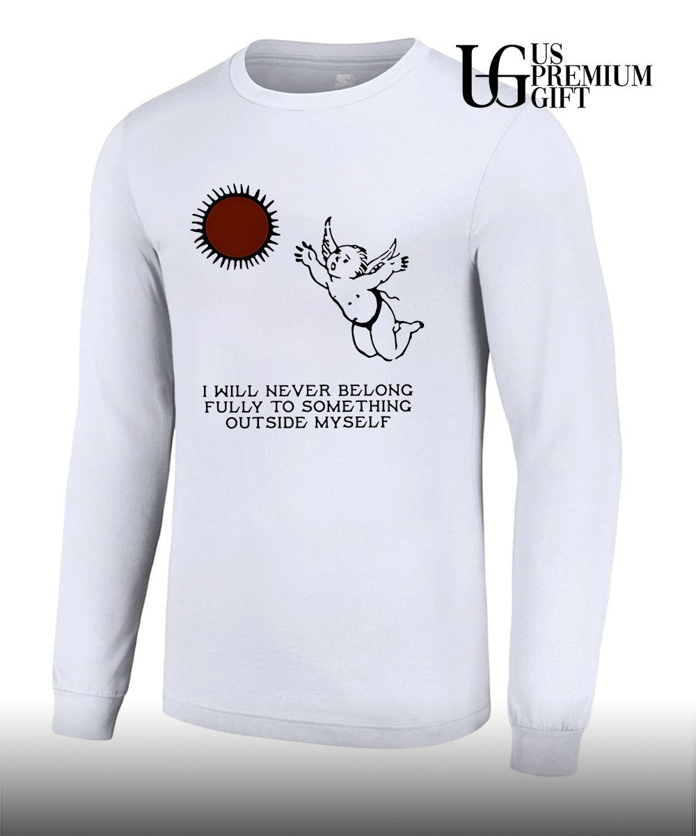 Angel I will never belong fully to some thing outside myself shirt Unisex