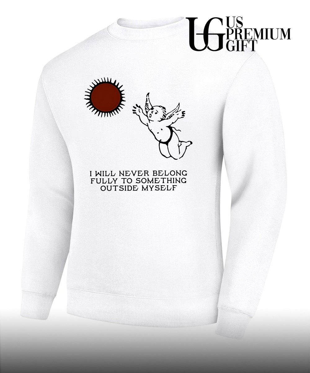 Angel I will never belong fully to some thing outside myself shirt Unisex