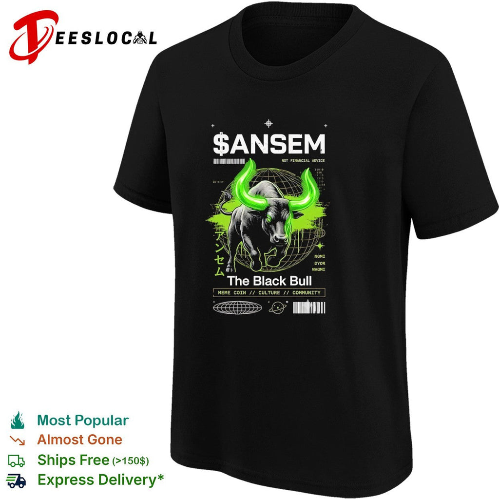 Ansem The Black Bull Meme Coin Culture Community shirt Unisex
