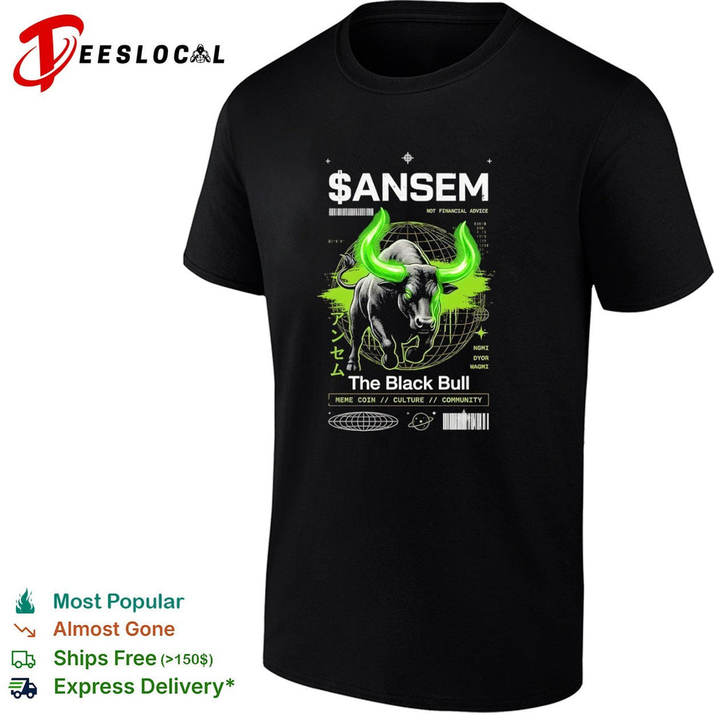 Ansem The Black Bull Meme Coin Culture Community shirt Unisex