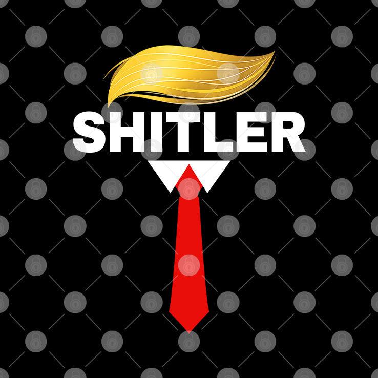Anti Trump Donald Trump Necktie Shitler T Shirt Unisex