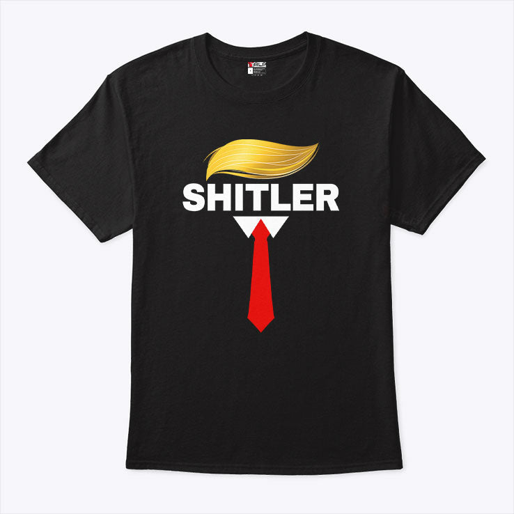 Anti Trump Donald Trump Necktie Shitler T Shirt Unisex