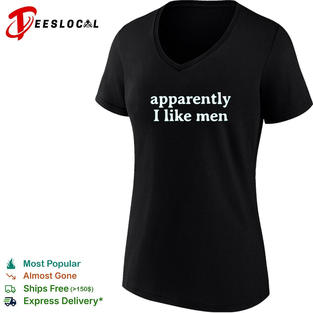 Apparently I like men shirt Unisex