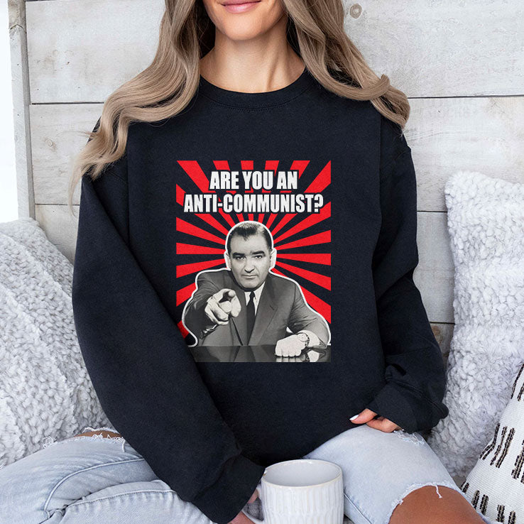 Are You An Anti-Communist Senator Joseph McCarthy T Shirt Unisex