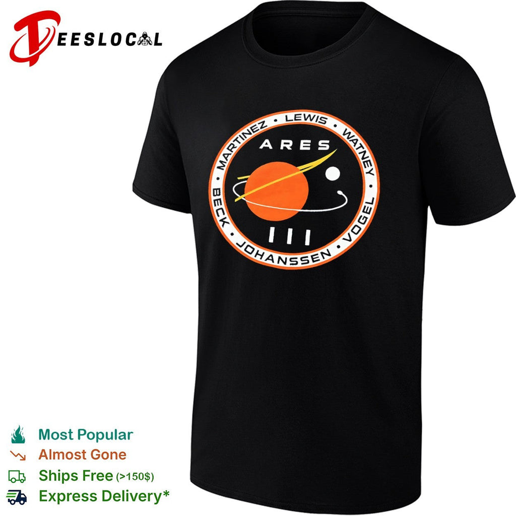 Ares III Mission Martinez Lewis Watney Vogel Johanssen Beck Patch NASA Sci Fi shirt Unisex